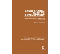 Saudi Arabia: Rush to Development – Profile of an Energy Economy and Investment – Routledge