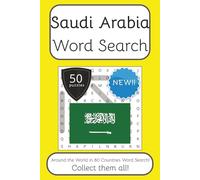 Saudi Arabia Word Search Book: Words Search With Easy To Read Print about Saudi Arabia, Travel, Culture and More | 6x9 inches, 100 pages | 50 puzzles. ... The World in 80 Countries Word Search Books)
