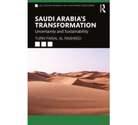 Saudi Arabia's Transformation : Uncertainty and Sustainability