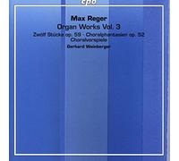 Sauer/Gerhard Weinberger - Reger:Organ Works Vol 3