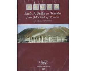 Saul: A Study in Tragedy from God's Land of Promise with Chuck Swindoll