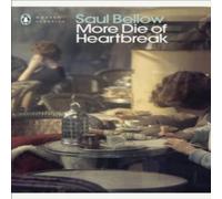 Saul Bellow More Die of Heartbreak Paperback Book Saul Bellow Multicolor