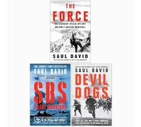 Saul David Collection 3 Books Set (The Force, SBS Silent Warriors & Devil Dogs)