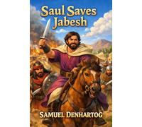 Saul Saves Jabesh: Little Lamb Rhymes: 45