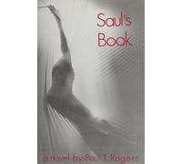 Saul's Book by Paul T. Rogers (1984-11-06)