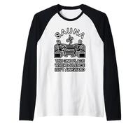 Sauna The One Place Where Silence Isn’t Awkward Raglan Baseball Tee