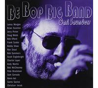 Saunders, Carl - Be Bop Big Band [European Import]