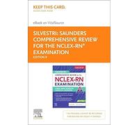 Saunders Comprehensive Review for the Nclex-Rn(r) Examination - Elsevier eBook on Vitalsource (Retail Access Card)