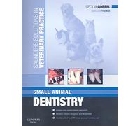 Saunders Solutions in Veterinary Practice: Small Animal Dentistry