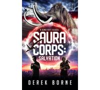 SauraCorps: Salvation: 2 (The Dino-Rift Series)