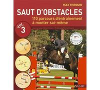 Saut d'obstacles volume 3: 110 parcours d'entraînement à monter soi-même