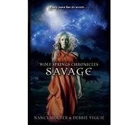 Savage: 3 (Wolf Springs Chronicles)