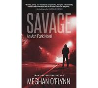 Savage: An Ash Park Novel (Volume 10): A Gritty Hardboiled Serial Killer Thriller: 11