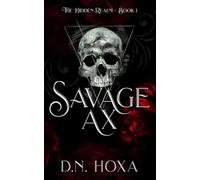 Savage Ax: A Dark Vampire Romance: 1 (The Hidden Realm)