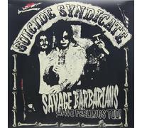 Suicide Syndicate - Savage Barbarians... Have Feelings Too! [VINYL]