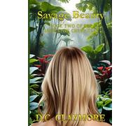 Savage Beauty: Book Two of The Serpentine Chronicles: 2