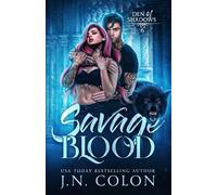 Savage Blood: 6 (Den of Shadows)