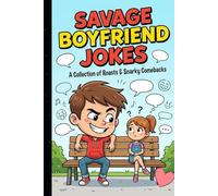 Savage Boyfriend Jokes: 70+ Hilarious Gen Z Relationship Roasts & Brutal Dating One-Liners