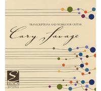 Savage, Cary - Transcriptions & Works for Guitar