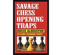 Savage Chess Openings Traps: Volume 1
