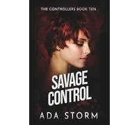 Savage Control: A Dark Omegaverse Romance (The Controllers)