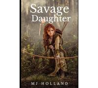 Savage Daughter: The Tournament