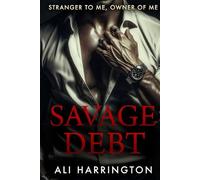 Savage Debt: A Dark Stalker Mafia Arranged Marriage Romance (The Bastion Brotherhood)