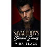 Savage Don's Claimed Enemy: A Surprise Pregnancy Mafia Romance (Empire of Savages)