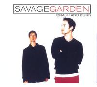 Savage Garden - Crash and Burn