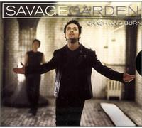 Savage Garden - Crash Burn