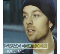 Savage Garden - Hold Me [CD 1]