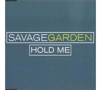 Savage Garden - Hold Me [CD 2]