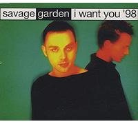 SAVAGE GARDEN - I Want You [CD 1]