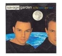 Savage Garden - To the Moon and Back