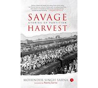 Savage Harvest: Stories of Partition
