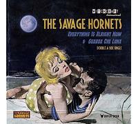 Savage Hornets, the - Everything Is Alright Now