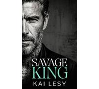 Savage King: An Age Gap, Bratva Romance (Ruthless Bratva Daddies)