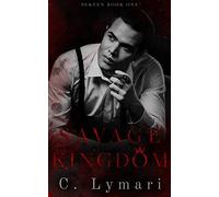 Savage Kingdom: A Dark Romance: 1 (Sekten)