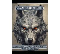 Savage Lord: Building an Evil Empire for Dummies. (Savage Empire)