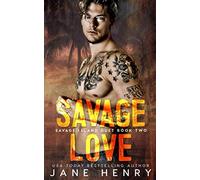 Savage Love: A Dark Romance (Savage Island)