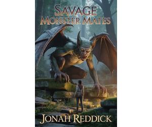 Savage Monster Mates: A steamy monster romance anthology featuring six forbidden short stories of fated mates, extreme size difference, alpha beasts, and dark primal desires.