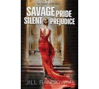 Savage Pride Silent Prejudice: The Savage Pride Duet