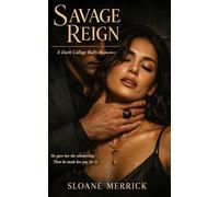 Savage Reign: A Dark College Bully Romance (Thornfield Royals)