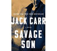 Savage Son: A Thriller: 3 (Terminal List)