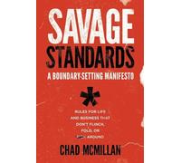 Savage Standards: A Boundary-Setting Manifesto