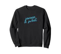 Savage & Sweet Positive Affirmation Script Sweatshirt