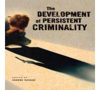 Savage The Development of Persistent Criminality Hardcover Book Savage Multicolor