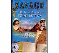 Savage: The Life and Times of Jemmy Button