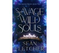 Savage Wild Souls: 2 (The Savage Wilds)