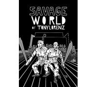 Savage World of Tony Lorenz